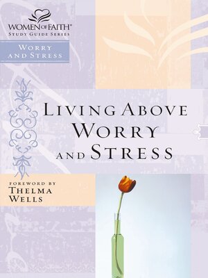 cover image of Living Above Worry and Stress